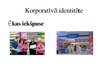 Prezentācija 'Korporatīvā identitāte un korporatīvais tēls', 8.