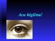 Prezentācija 'Acu higiēna', 1.