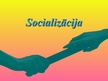 Prezentācija 'Socializācija', 1.