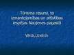 Prezentācija 'Tūrisma resursi, to izmantojamība un iespējas Naujenes pagastā', 1.