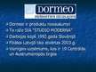 Prezentācija 'Produkta koncepcija SIA "Studio Moderna" Dormeo izstrādājumiem', 3.