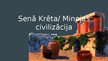 Prezentācija 'Senā Krēta un Mīnojas civilizācija', 1.