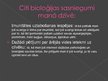 Prezentācija 'Bioloģijas sasniegumi manā dzīvē', 7.