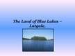 Prezentācija 'The Land of Blue Lakes - Latgale', 1.