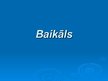 Prezentācija 'Baikāla ezers', 1.