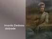 Prezentācija 'Imanta Ziedoņa daiļrade', 1.
