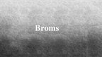 Prezentācija 'Broms', 1.