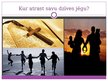 Prezentācija 'Kur meklēt dzīves jēgu', 4.
