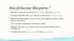Prezentācija 'Kleopatra VII Filopatora', 4.