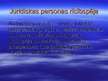 Prezentācija 'Juridisko personu tiesībspēja un rīcībspēja', 6.
