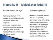 Prezentācija 'Fizioterapeitu profesionālās darbības aspekti un pacientu vērtējums par fizioter', 8.