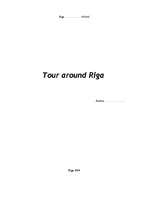 Referāts 'Tour around Riga', 1.