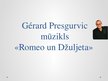 Prezentācija 'Gérard Presgurvic mūzikls «Romeo un Džuljeta»', 1.